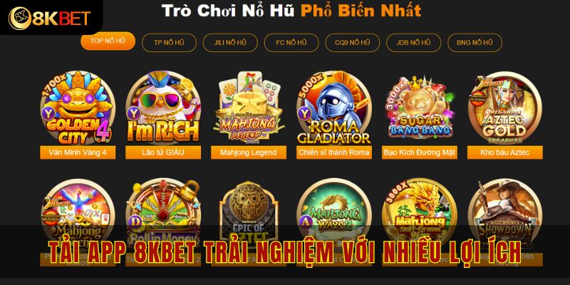 Tải app nhà cái 8kbet trải nghiệm với nhiều lợi ích